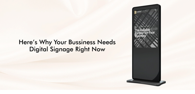 You are currently viewing Here’s Why Your Business Needs Digital Signage Right Now